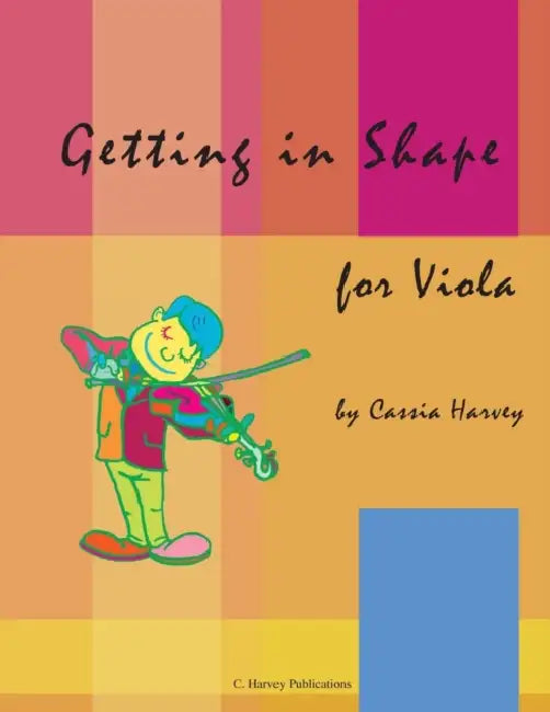 Getting in Shape for Viola by Cassia Harvey, Judith Harvey