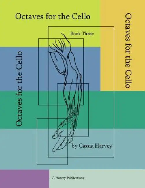 Octaves for the Cello, Book Three by Cassia Harvey