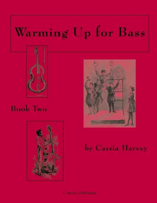 Warming Up for Bass, Book Two by Cassia Harvey, Matthew Roberts