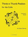 Thirds in Thumb Position for the Cello: Preparatory Studies by Cassia Harvey