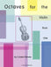 Octaves for the Violin, Book One by Cassia Harvey, Myanna Harvey
