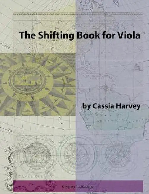 The Shifting Book for Viola by Cassia Harvey