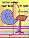 The First Summer Study Book for Violin by Cassia Harvey