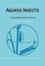 Aquatic Insects by D. Dudley Williams, Blair W. Feltmate