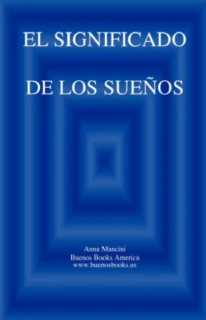 El SIGNIFICADO DE LOS SUENOS by Anna Mancini