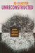 Unreconstructed: Poems Selected and New by Ed Ochester