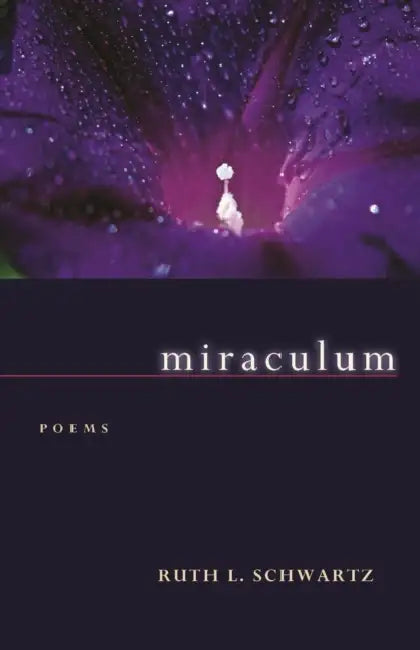 Miraculum by Ruth L. Schwartz