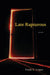 Late Rapturous by Frank X. Gaspar