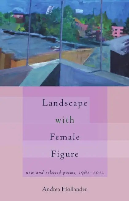 Landscape with Female Figure by Andrea Hollander