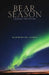 Bear Season by Katherine Ayres