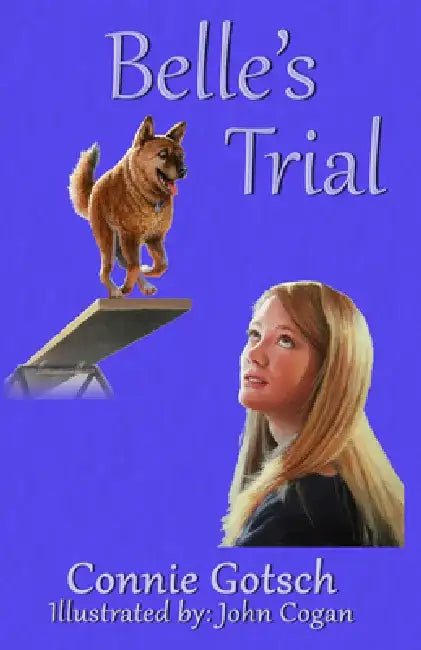 Belle's Trial by Connie Gotsch