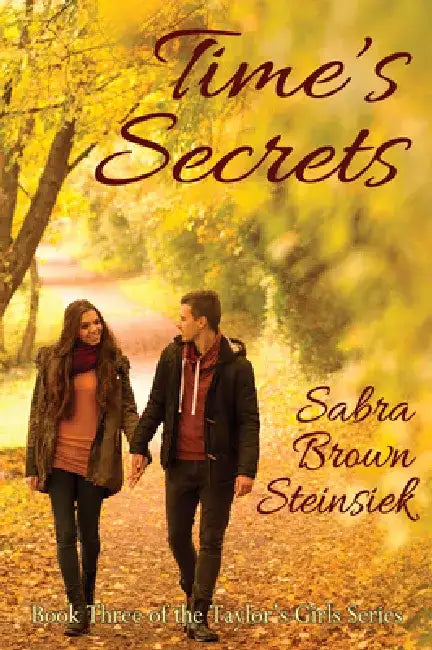 Time's Secrets by Sabra Steinsiek