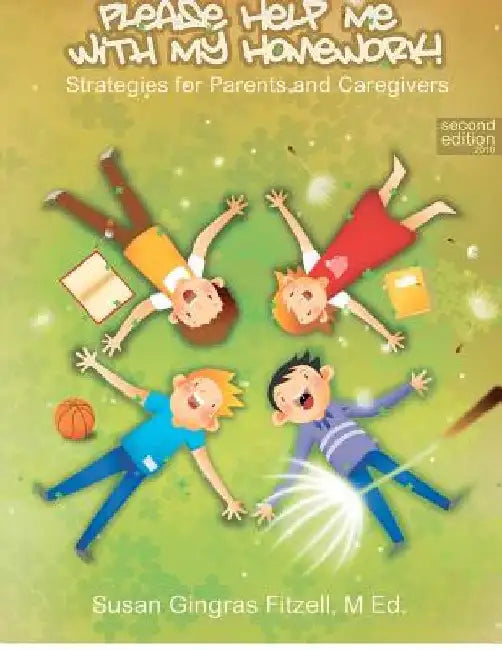 Please Help Me With My Homework - English by Susan Gingras Fitzell M. Ed