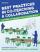 Best Practices in Co-teaching & Collaboration: The HOW of Co-teaching - Implementing the Models by Susan Gingras Fitzell M. Ed