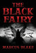 The Black Fairy by Marcus Blake