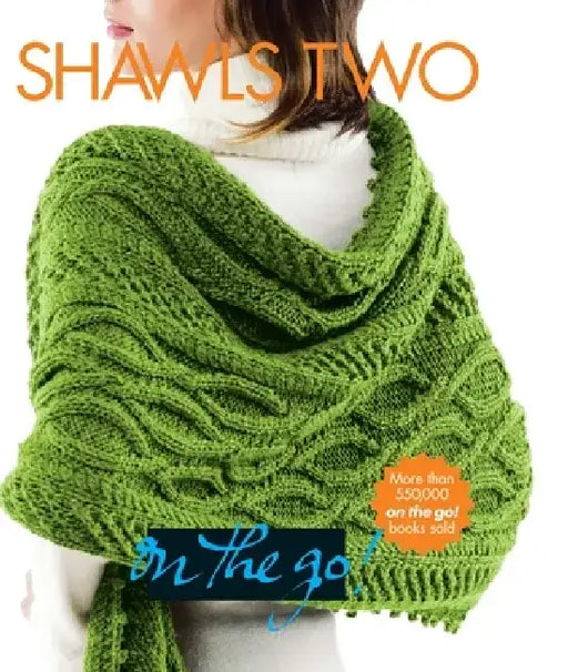 Shawls Two on the Go! by Trisha Malcolm