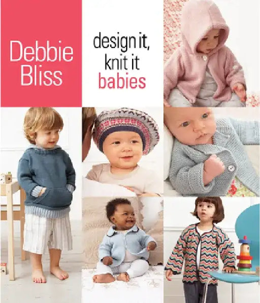 Design It, Knit It Babies by Debbie Bliss
