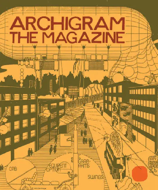 Archigram: The Magazine by Peter Cook