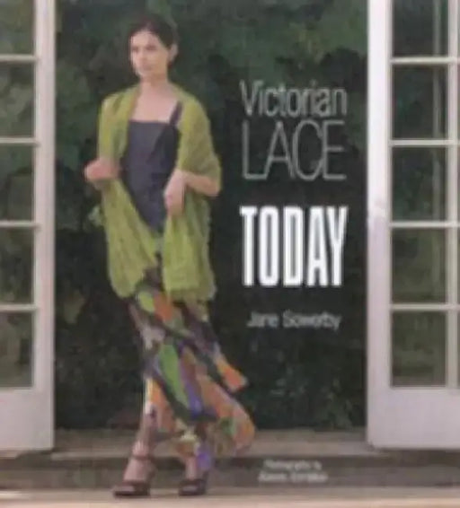 Victorian Lace Today by Jane Sowerby