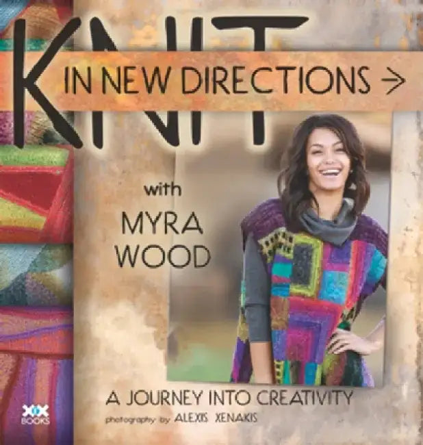 Knit in New Directions by Myra Wood