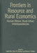 Frontiers in Resource and Rural Economics: Human-Nature, Rural-Urban Interdependencies by Wu Junjie, Paul Barkley, Bruce Weber