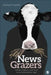 News Grazers: Media, Politics, and Trust in an Information Age by Richard
