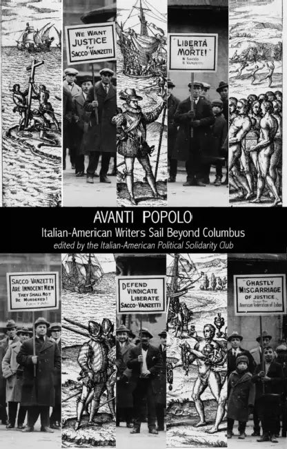 Avanti Popolo: Italian-American Writers Sail Beyond Columbus by The Italian-American Political Solidarit