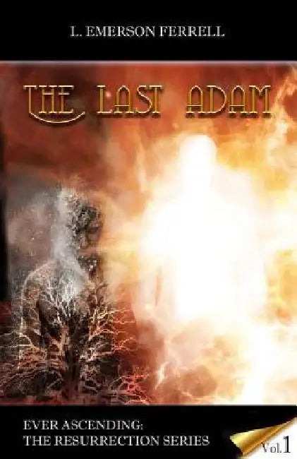 The Last Adam by L. Emerson Ferrell