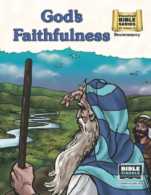 The Faithfulness of God: Old Testament Volume 15: Deuteronomy by Doris S. Moose
