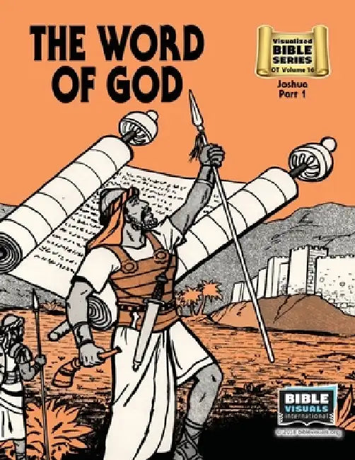 The Word of God: Old Testament Volume 16: Joshua Part 1 by Arlene S. Piepgrass