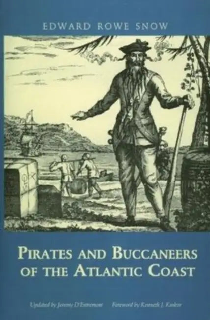 Pirates and Buccaneers of the Atlantic Coast by Snow Edward Rowe