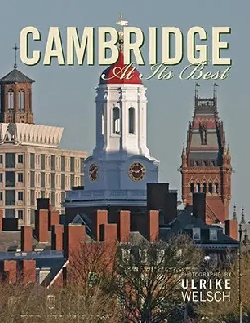 Cambridge at Its Best by Ulrike Welsch
