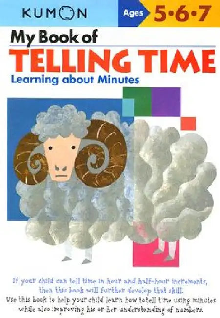 My Book of Telling Time: Learning about Minutes by Kumon Publishing