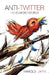 Anti-Twitter: 150 50-Word Stories by Harold Jaffe