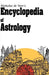 Encyclopedia of Astrology by Nicholas DeVore