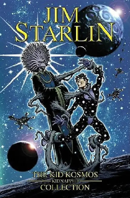Jim Starlin's Kid Kosmos by Jim Starlin