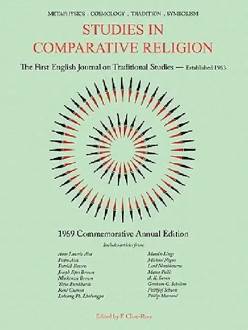 Studies in Comparative Religion: 1969 Commemorative Annual Edition by Francis Clive-Ross