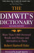 The Dimwit's Dictionary: More Than 5,000 Overused Words and Phrases and Alternatives to Them by Robert Hartwell Fiske