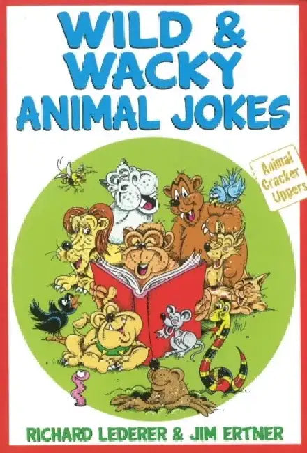 Wild & Wacky Animal Jokes by Richard Lederer