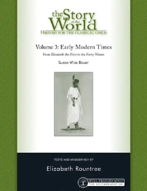 Story of the World, Vol. 3 Test and Answer Key, Revised Edition: History for the Classical Child: Early Modern Times by Susan Wise Bauer