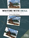 Writing with Skill, Level 2: Student Workbook by Susan Wise Bauer