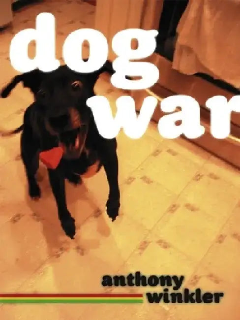 Dog War by Anthony C. Winkler