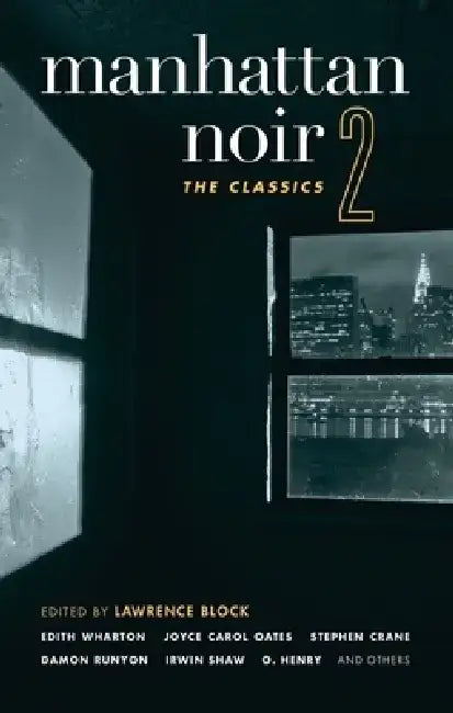 Manhattan Noir 2: The Classics by Lawrence Block