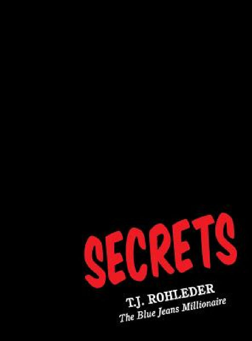 Secrets by T. J. Rohleder