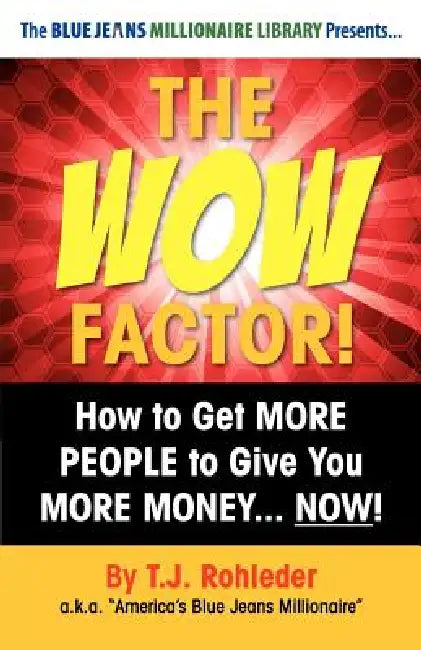 The Wow Factor! by T. J. Rohleder