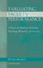 Evaluating Faculty Performance: A Practical Guide to Assessing Teaching, Research, and Service by Peter Seldin