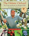 The Holistic Orchard: Tree Fruits and Berries the Biological Way by Michael Phillips