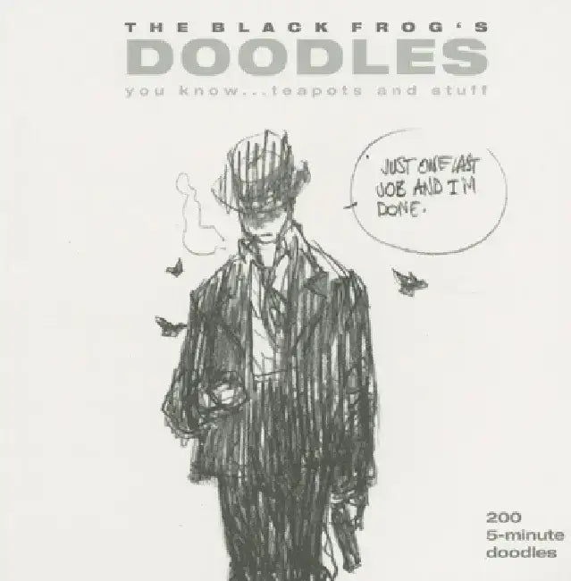 The Black Frog's Doodles: You Know...Teapots and Stuff by Designstudio Press