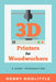 3D Printers for Woodworkers: A Short Introduction by Henry Doolittle