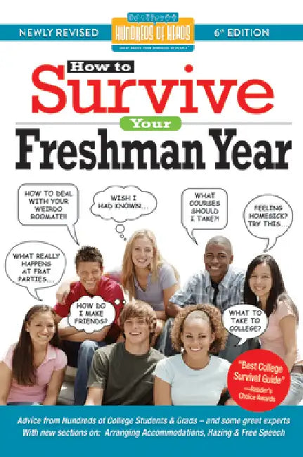 How to Survive Your Freshman Year: By Hundreds of Sophomores, Juniors and Seniors Who Did by Alison Cowan, Mark W. Bernstein, Yadin Kaufmann